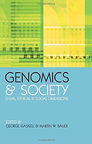 Beispielbild fr Genomics and Society: Legal, Ethical and Social Dimensions (Science in Society Series) zum Verkauf von BooksRun