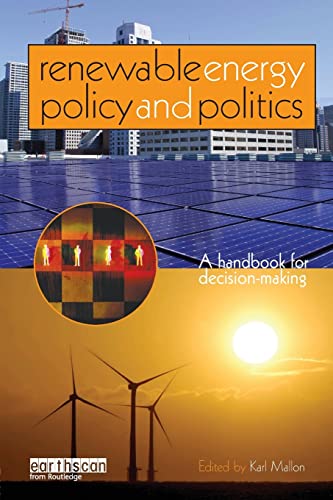 Imagen de archivo de Renewable Energy Policy and Politics: A Guide for Decision-making a la venta por Bahamut Media