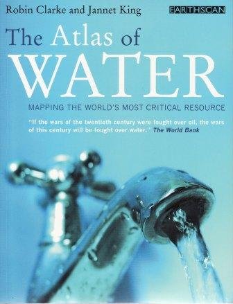 Beispielbild fr The Atlas of Water: Mapping the World's Most Critical Resource zum Verkauf von WorldofBooks