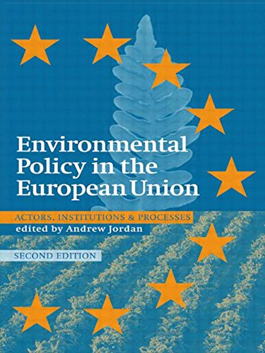 Imagen de archivo de Environmental Policy in the European Union : Actors, Institutions and Processes a la venta por Better World Books