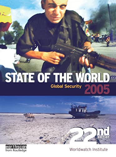9781844071623: State of the World 2005: Global Security (State of the World (Subtitle))