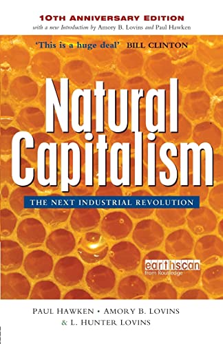 Stock image for Natural Capitalism: The Next Industrial Revolution (10th Anniversay Edition) for sale by AwesomeBooks