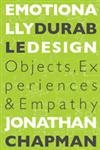9781844071807: Emotionally Durable Design: Objects, Experiences and Empathy