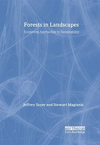 Imagen de archivo de Forests in Landscapes : Ecosystem Approaches to Sustainability a la venta por Better World Books: West