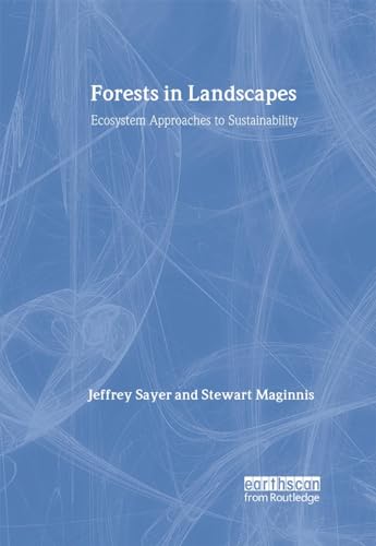 9781844071951: Forests in Landscapes: Ecosystem Approaches to Sustainability (The Earthscan Forest Library)