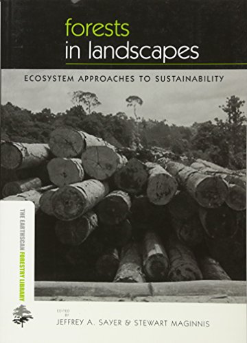 Imagen de archivo de Forests in Landscapes: Ecosystem Approaches to Sustainability (The Earthscan Forestry Library) a la venta por Chiron Media
