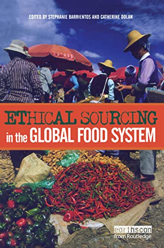 Stock image for Ethical Sourcing in the Global Food System for sale by ThriftBooks-Dallas