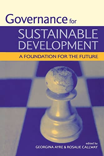 Stock image for Governance For Sustainable Development: A Foundation For The Future for sale by MusicMagpie