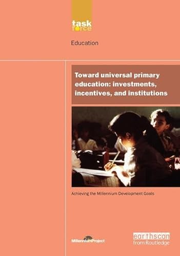 Beispielbild fr Project, U: Millennium Development Library: Toward Universal: Investments, Incentives and Institutions (UN Millennium Project) zum Verkauf von Buchpark