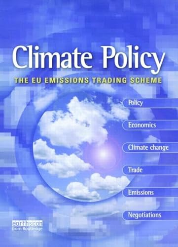 9781844072385: The EU Emissions Trading Scheme: The Leading International, Peer-Reviewed Journal on Responses to Climate Change (Climate Policy Series)