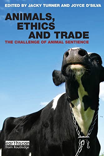 Beispielbild fr Animals, Ethics and Trade: The Challenge of Animal Sentience zum Verkauf von Blackwell's