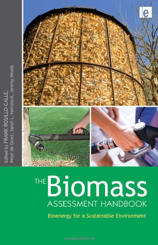 Imagen de archivo de The Biomass Assessment Handbook: Bioenergy for a Sustainable Environment (Routledge Studies in Bioenergy) a la venta por Saturday Books