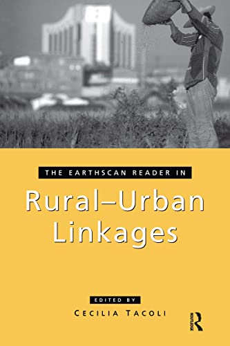 Stock image for The Earthscan Reader in Rural-Urban Linkages for sale by Blackwell's