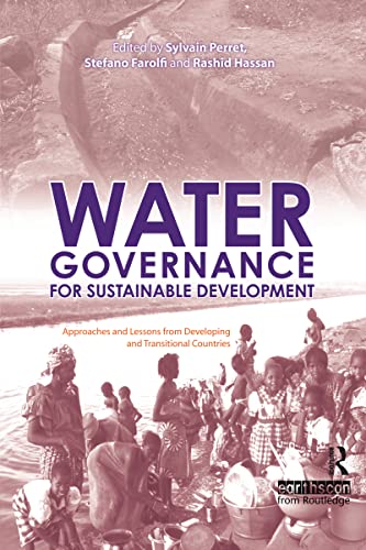 Stock image for Water Governance for Sustainable Development: Approaches and Lessons from Developing and Transitional Countries for sale by Chiron Media