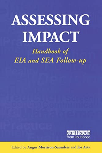 Imagen de archivo de Assessing Impact: Handbook of EIA and SEA Follow-up a la venta por Blackwell's