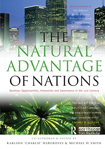 Beispielbild fr The Natural Advantage of Nations: Business Opportunities, Innovations and Governance in the 21st Century zum Verkauf von Open Books