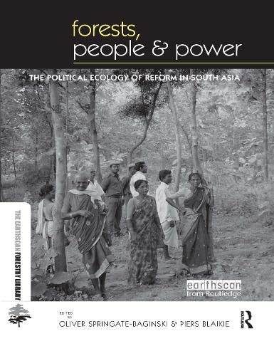 Stock image for Forests, People and Power: The Political Ecology of Reform in South Asia (The Earthscan Forestry Library) for sale by Anybook.com