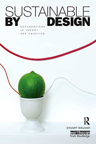 9781844073535: Sustainable by Design: Explorations in Theory and Practice