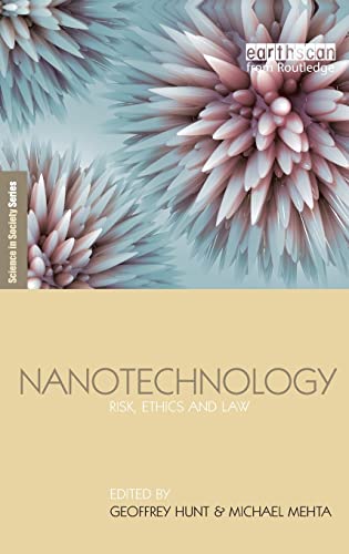 9781844073580: Nanotechnology: Risk, Ethics and Law (The Earthscan Science in Society Series)