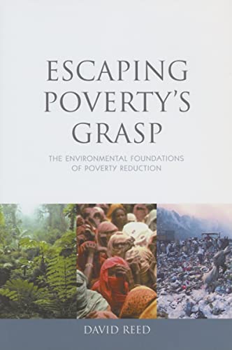 Stock image for Escaping Poverty's Grasp: The Environmental Foundations of Poverty Reduction for sale by Wonder Book