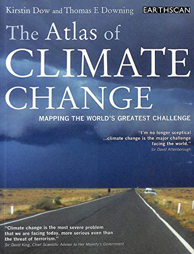 Beispielbild fr The Atlas of Climate Change : Mapping the World's Greatest Challenge zum Verkauf von Better World Books