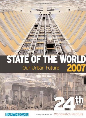 Stock image for State of the World 2007 : An Urban Planet for sale by J J Basset Books, bassettbooks, bookfarm.co.uk