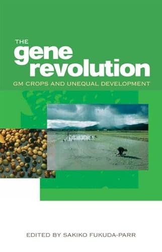 Beispielbild fr The Gene Revolution: GM Crops and Unequal Development zum Verkauf von More Than Words