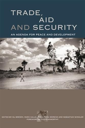 9781844074198: Trade, Aid and Security: An Agenda for Peace and Development
