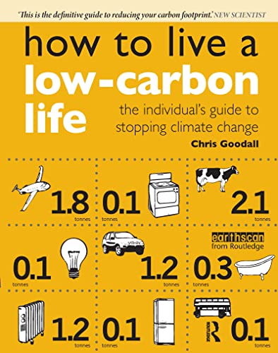 9781844074266: How to Live a Low-Carbon Life: The Individual's Guide to Stopping Climate Change