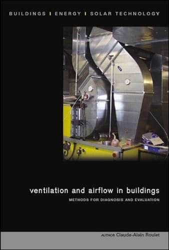 9781844074518: Ventilation and Airflow in Buildings: Methods for Diagnosis and Evaluation (BEST Buildings Energy and Solar Technology)