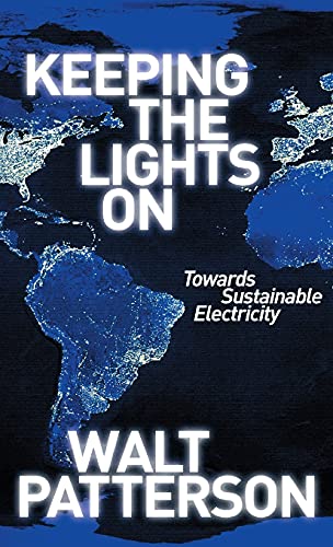 Beispielbild fr Keeping the Lights on : Towards Sustainable Electricity zum Verkauf von Better World Books