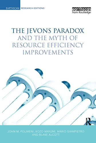 9781844074624: The Jevons Paradox and the Myth of Resource Efficiency Improvements (Earthscan Research Editions)