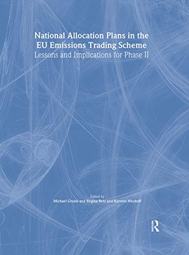 9781844074723: National Allocation Plans in the EU Emissions Trading Scheme: Lessons and Implications for Phase II (Climate Policy Series)