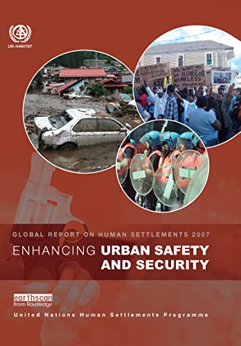 Beispielbild fr Enhancing Urban Safety and Security: Global Report on Human Settlements 2007 zum Verkauf von Reuseabook
