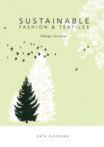Stock image for Sustainable Fashion and Textiles: Design Journeys for sale by WorldofBooks