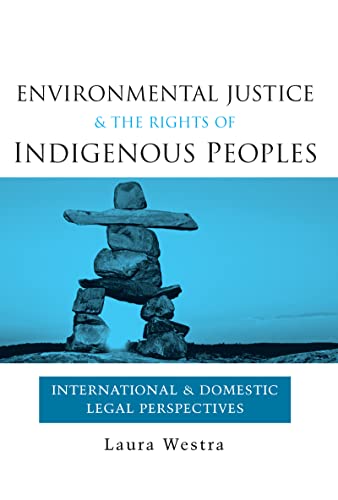 Beispielbild fr Environmental Justice & the Rights of Indigenous Peoples: International and Domestic Legal Perspectives zum Verkauf von Footnote Books