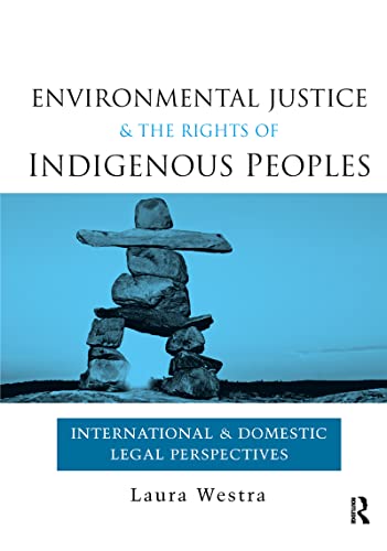 Imagen de archivo de Environmental Justice & the Rights of Indigenous Peoples: International and Domestic Legal Perspectives a la venta por Footnote Books
