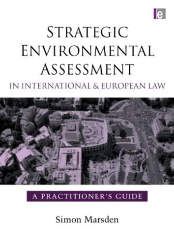 Imagen de archivo de Strategic Environmental Assessment in International and European Law: A Practitioner's Guide a la venta por Phatpocket Limited