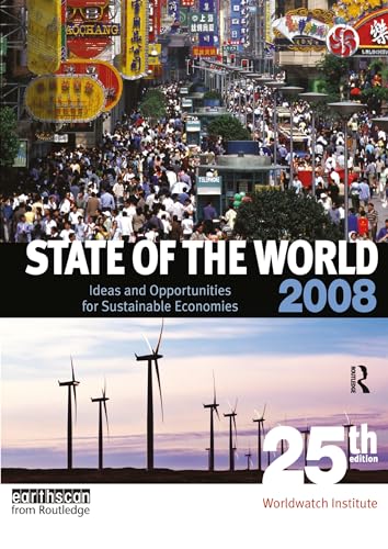 9781844074983: State of the World 2008: Ideas and Opportunities for Sustainable Economies
