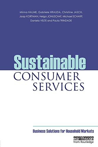 Imagen de archivo de Sustainable Consumer Services: Business Solutions for Household Markets a la venta por Chiron Media