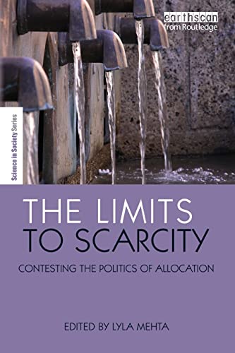 Imagen de archivo de The Limits to Scarcity: Contesting the Politics of Allocation (The Earthscan Science in Society Series) a la venta por Chiron Media