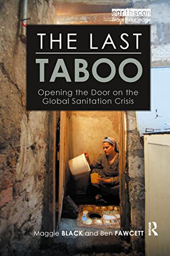 Beispielbild fr The Last Taboo: Opening the Door on the Global Sanitation Crisis zum Verkauf von Reuseabook