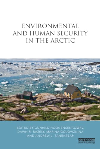 Stock image for Environmental and Human Security in the Arctic (Earthscan Research Editions) for sale by Chiron Media