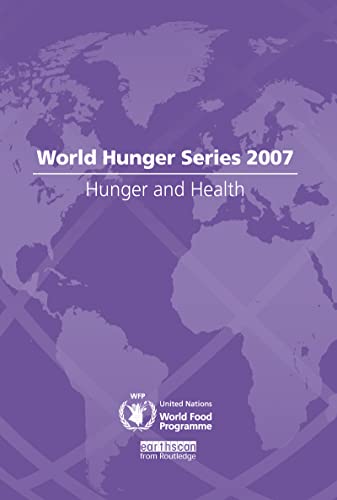 Imagen de archivo de Hunger and Health: World Hunger Series 2007 a la venta por Chiron Media