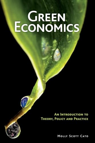 9781844075713: Green Economics: An Introduction to Theory, Policy and Practice