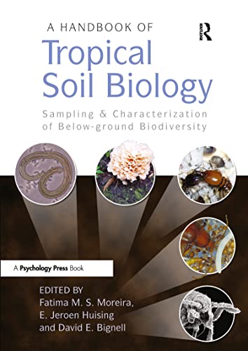 Beispielbild fr A Handbook of Tropical Soil Biology: Sampling and Characterization of Below-ground Biodiversity zum Verkauf von GF Books, Inc.