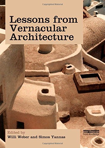 9781844076000: Lessons from Vernacular Architecture: Achieving Climatic Buildings by Studying the Past