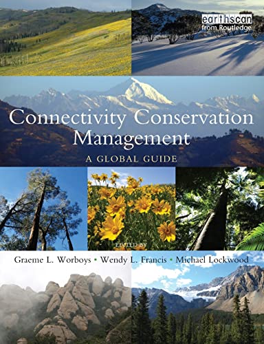 Stock image for Connectivity Conservation Management: A Global Guide for sale by Anybook.com