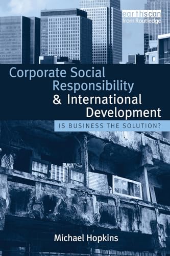 Beispielbild fr Corporate Social Responsibility and International Development: Is Business the Solution? zum Verkauf von medimops