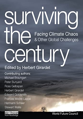 Stock image for Surviving the Century: Facing Climate Chaos and Other Global Challenges for sale by medimops